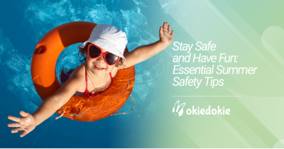 Stay Safe and Have Fun: Essential Summer Safety Tips